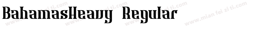 BahamasHeavy Regular字体转换